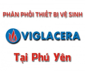 Địa chỉ bán thiết bị vệ sinh Viglacera chính hãng tại Phú Yên
